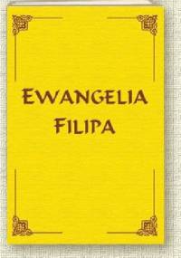 Ewangelia Filipa - Władimir Antonow