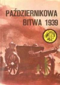 Październikowa bitwa 1939 - Andrzej Zbyszewski