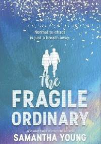 The Fragile Ordinary - Samantha Young