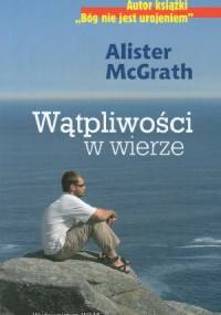 Wątpliwości w wierze - Alister McGrath