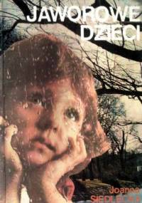 Jaworowe dzieci - Joanna Siedlecka