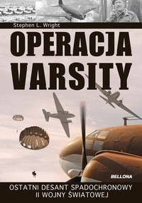 Operacja Varsity. Ostatni desant spadochronowy II wojny światowej. - Stephen Lee Wright