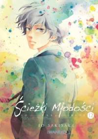 Ścieżki Młodości #12 - Io Sakisaka