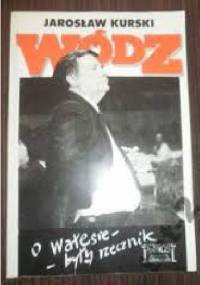 Wódz - Jarosław Kurski
