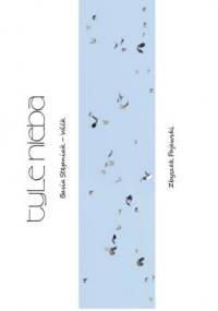 Tyle nieba - Basia Stępniak-Wilk, Zbyszek Pajewski