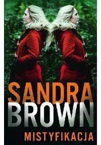 Mistyfikacja - Sandra Brown