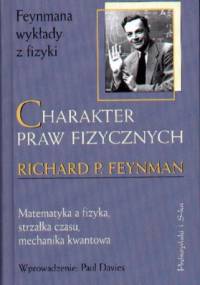 Charakter praw fizycznych - Richard P. Feynman