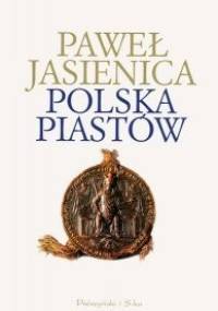Polska Piastów - Paweł Jasienica