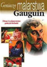 Geniusze Malarstwa - Gauguin - Stefano Peccatori Stefano Zuffi