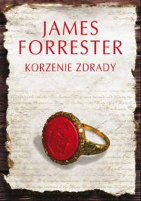 Korzenie zdrady - James Forrester