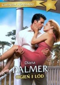 Ogień i lód - Diana Palmer