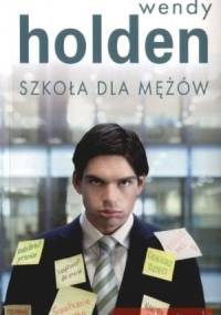 Szkoła dla mężów - Wendy Holden