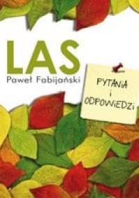 Las. Pytania i odpowiedzi - Paweł Fabijański