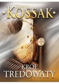 Król trędowaty - Zofia Kossak-Szczucka
