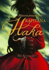Historia prawdziwa kapitana Haka - Pierdomenico Baccalario