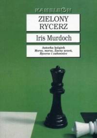Zielony rycerz - Iris Murdoch