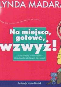 Na miejsca, gotowe, wzwyż! - Lynda Madaras