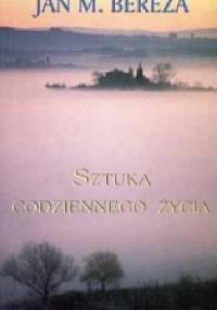 Sztuka codziennego życia - Jan Bereza