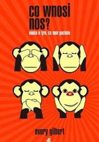 Co wnosi nos? Nauka o tym, co nam pachnie - Avery Gilbert