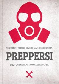 Preppersi - Wojciech Chełchowski, Andrzej Czuba