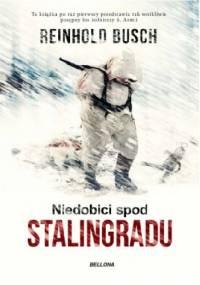 Niedobici spod Stalingradu - Reinhold Busch