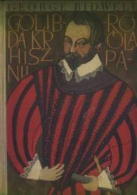 Golibroda króla Hiszpanii - George Bidwell