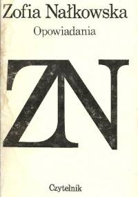Opowiadania - Zofia Nałkowska