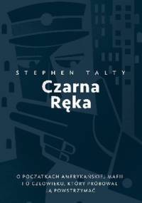 Czarna Ręka - Stephan Talty