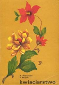 Kwiaciarstwo - Kazimierz Mynett, Bolesław Chlebowski