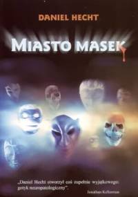 Miasto masek - Daniel Hecht