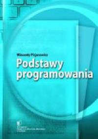 Podstawy programowania. - Wincenty Pirjanowicz
