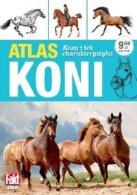 Atlas koni. Rasy i ich charakterystyka - Olga Gajda