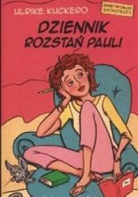 Dziennik rozstań Pauli - Ulrike Kuckero