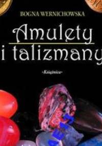 AMULETY I TALIZMANY - Bogna Wernichowska