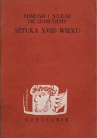 Sztuka XVIII wieku - Edmond de Goncourt, Jules de Goncourt