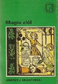 Magia ziół - Andrzej Skarżyński