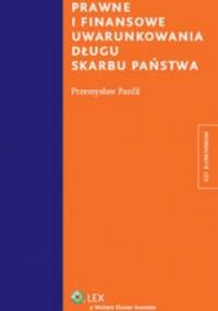 Prawne i finansowe uwarunkowania długu skarbu państwa - Przemysław Panfil