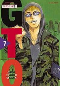 GTO - Great Teacher Onizuka. Tom 7 - Tōru Fujisawa