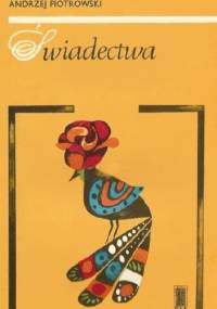 Świadectwa - Andrzej Czcibor-Piotrowski