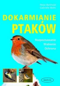 Dokarmianie ptaków - Peter Berthold, Gabriele Mohr