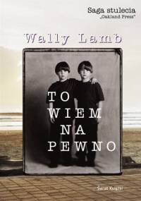 To wiem na pewno - Wally Lamb