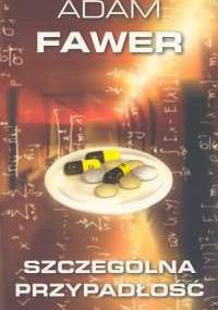Szczególna przypadłość - Adam Fawer