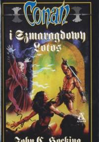 Conan i Szmaragdowy Lotos - John Hocking