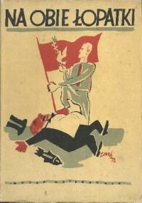 Na obie łopatki - Antoni Marianowicz, Jan Brzechwa