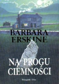 Na progu ciemności - Barbara Erskine