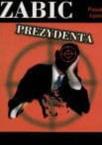 Zabić prezydenta - Paweł Łęski