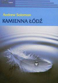 Kamienna łódź - Andrew Solomon