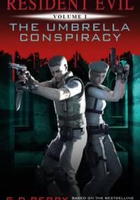 Resident Evil The Umbrella Conspiracy - S. D. Perry