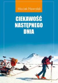 Ciekawość następnego dnia - Maciek Hawrylak