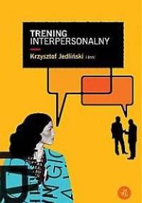 Trening interpersonalny - Krzysztof Jedliński